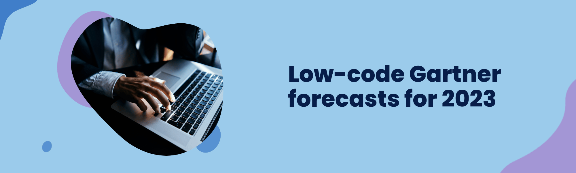 LowCode Gartner Forecasts for 2023 Stratoflow