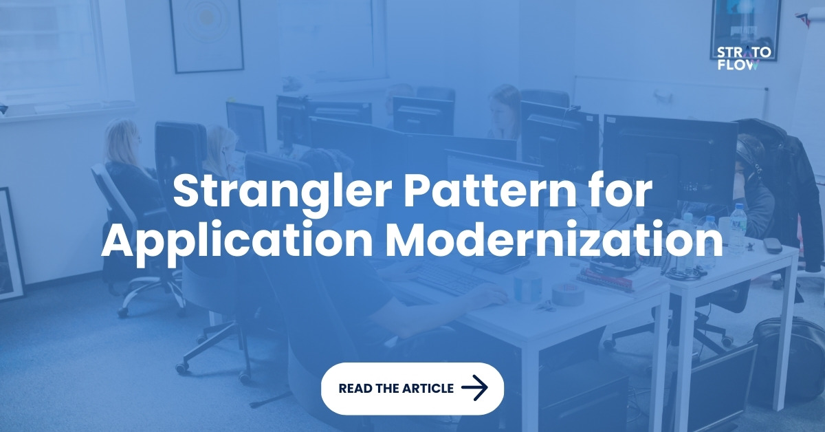 Strangler Pattern For Application Modernization Stratoflow