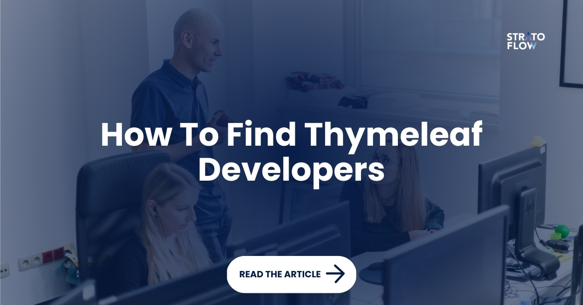 How To Find And Hire Thymeleaf Developers in 2024 Stratoflow